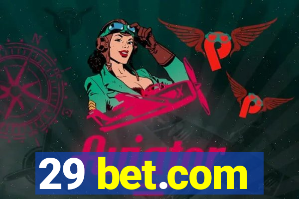 29 bet.com